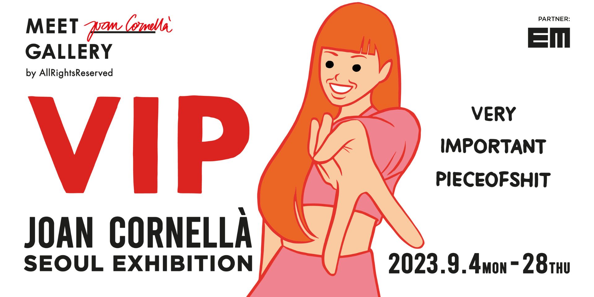 Joan Cornellà アートイベント ポスター JOAN CORNELLÀ'S LATEST SOLO EXHIBITION IN SEOUL - “VIP” – DDTStore
