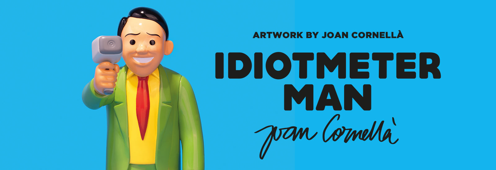 新品, 送料込】Joan Cornella Idiotmeter Man - その他