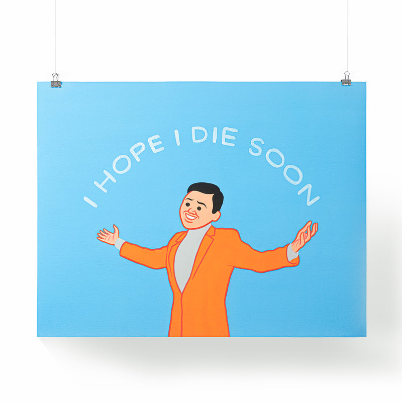 “I HOPE I DIE SOON”, 2020